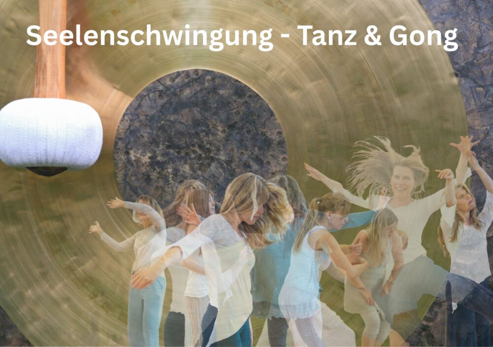 Seelenschwingung Tanz&Gong